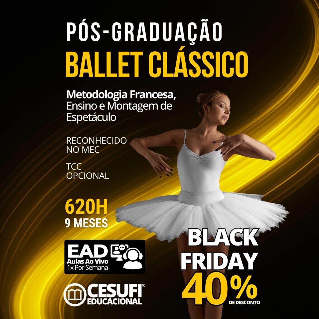 ADS05 - Ballet Clássico Metodologia Francesa, Ensino e Montagem de Espetáculo - NOV25