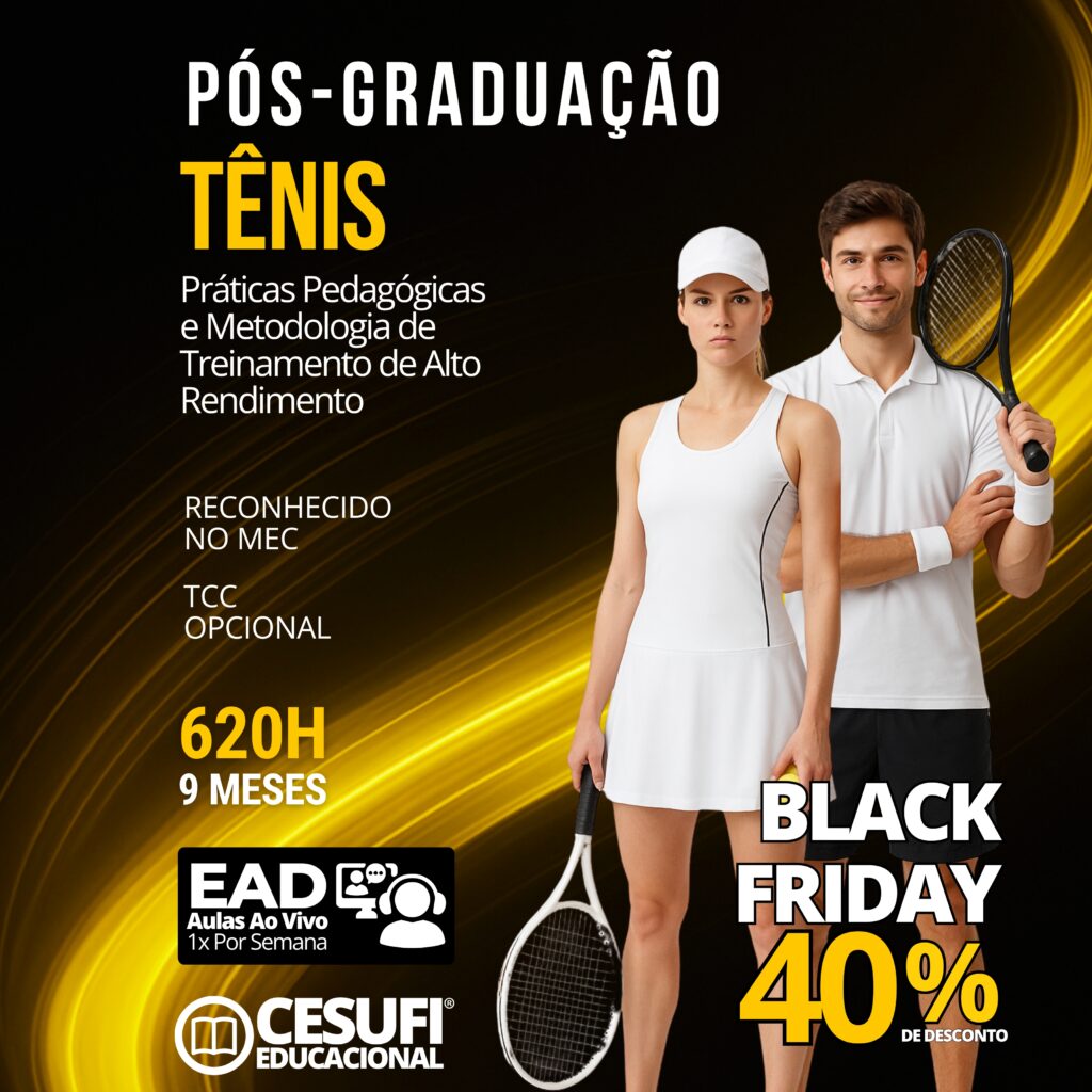 ADS05 - Tênis Práticas Pedagógicas e Metodologia de Treinamento de Alto Rendimento - NOV25